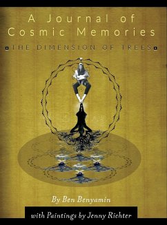 A Journal of Cosmic Memories - Benyamin, Ben