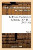 Lettres de Madame de Rémusat, 1804-1811. Tome 1