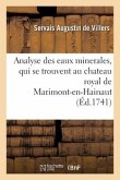 Analyse Des Eaux Minerales, Qui Se Trouvent Au Chateau Royal de Marimont-En-Hainaut
