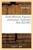 Émile Blémont. Esquisses Américaines. Traduction Libre