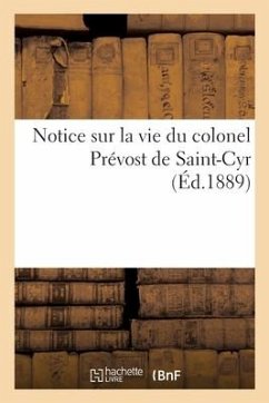 Cover Notice Sur La Vie Du Colonel Prévost de Saint-Cyr