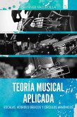 Teoría musical aplicada (eBook, ePUB)