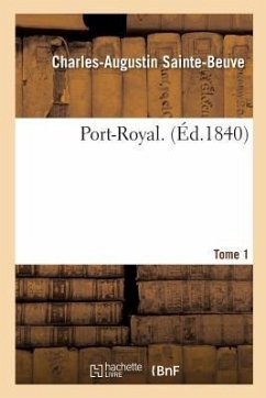 Port-Royal. Pièce Jointe, Tome 1 - Sainte-Beuve, Charles-Augustin