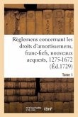 Recueil Des Règlemens Rendus Jusqu'à Présent Concernant Les Droits d'Amortissemens