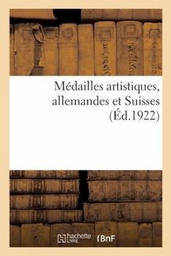 Médailles Artistiques, Allemandes Et Suisses - Florange, Jules; Leman, Henri