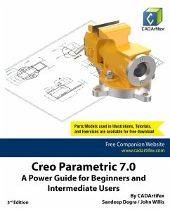 Creo Parametric 7.0: A Power Guide for Beginners and Intermediate Users (eBook, ePUB) - Dogra, Sandeep