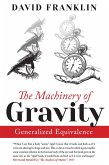 The Machinery of Gravity (eBook, ePUB)