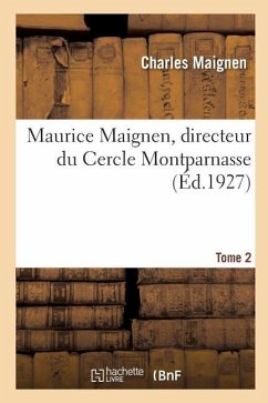 Maurice Maignen, Directeur Du Cercle Montparnasse - Maignen, Charles