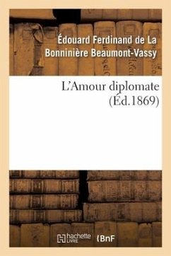 L'Amour Diplomate - Beaumont-Vassy-E