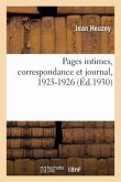 Pages Intimes, Correspondance Et Journal, 1925-1926