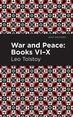 War and Peace Books VI - X - Tolstoy, Leo