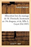 Allocution Prononcée À l'Occasion Du Mariage de M. Maurice Duréault, Lieutenant Au 14e Dragons