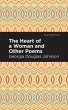 The Heart of a Woman and Other Poems - Bild 1
