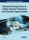 Advanced Perspectives on Global Industry Transitions and Business Opportunities