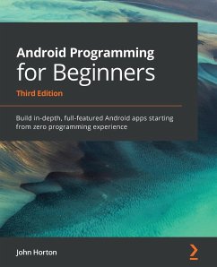 Android Programming for Beginners - Horton, John