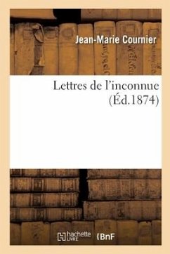 Lettres de l'Inconnue - Cournier, Jean-Marie