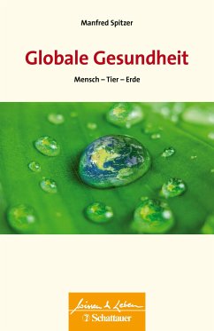 Globale Gesundheit (Wissen & Leben) (eBook, PDF) - Spitzer, Manfred