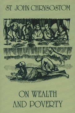 On Wealth and Poverty - Chrysostom, Saint John