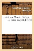Poésies de Maurice St-Aguet: Les Perce-Neige