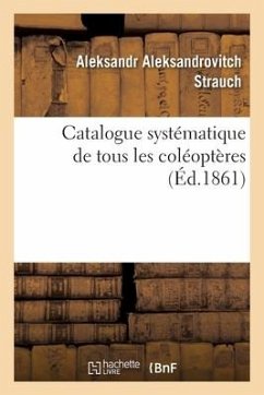 Cover Catalogue Systématique de Tous Les Coléoptères