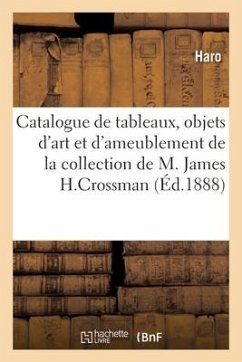 Catalogue de Tableaux Anciens, Objets d'Art Et d'Ameublement, Gravures - Haro