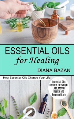 Essential Oils for Healing - Bazan, Diana