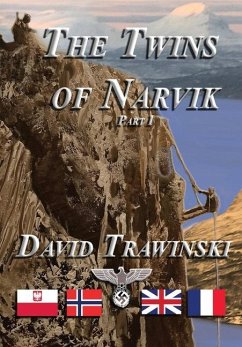 The Twins of Narvik, Part I - Trawinski, David
