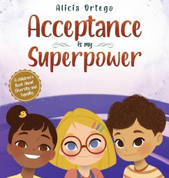 Acceptance is my Superpower - Ortego Alicia