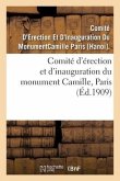 Comité d'Érection Et d'Inauguration Du Monument Camille, Paris