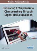 Cultivating Entrepreneurial Changemakers Through Digital Media Education