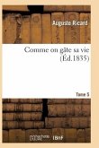 Comme on Gâte Sa Vie. Tome 5