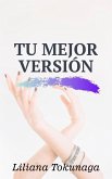 TU MEJOR VERSIÓN (eBook, ePUB)