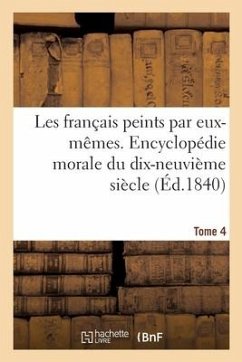 Les Français Peints Par Eux-Mêmes. Encyclopédie Morale Du Dix-Neuvième Siècle - L. Curmer