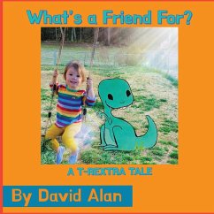 What's a Friend For? - Alan, David