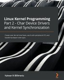 Linux Kernel Programming Part 2 - Char Device Drivers and Kernel Synchronization