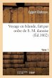 Voyage En Islande, Fait Par Ordre de S.... - Bild 1