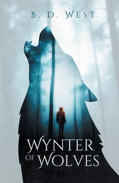 Wynter Of Wolves - West, B. D.