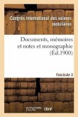 Documents, Mémoires Et Notes Et Monographie