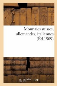 Monnaies Suisses, Allemandes, Italiennes - Collectif