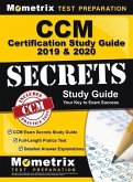 CCM Certification Study Guide 2019 & 2020 - CCM Exam Secrets Study Guide, Full-Length Pratice Test, Detailed Answer Explanations: [step-By-Step Review