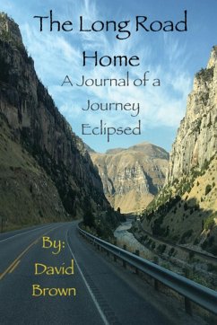 The Long Road Home - Brown, David A