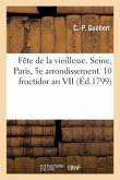 Fête de la Vieillesse. Département de la Seine. Paris, 5e Arrondissement, 10 Fructidor an VII