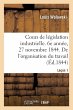 Cours de Législation Industrielle. 6e... - Bild 1