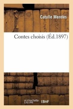 Contes Choisis - Mendès, Catulle; Fraipont, Gustave