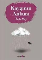 Kayginin Anlami - May, Rollo