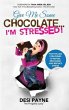 Give Me Some Chocolate...I'm Stressed!... - Bild 1
