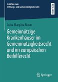 Gemeinnützige Krankenhäuser im Gemeinnützigkeitsrecht und im europäischen Beihilferecht (eBook, PDF)