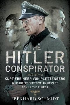 The Hitler Conspirator - Schmidt, Eberhard