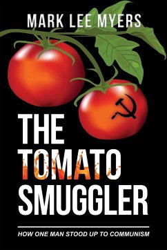 The Tomato Smuggler - Myers, Mark Lee