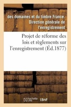 Projet de Réforme Des Lois Et Règlements Sur l'Enregistrement - Direction Enregistrement